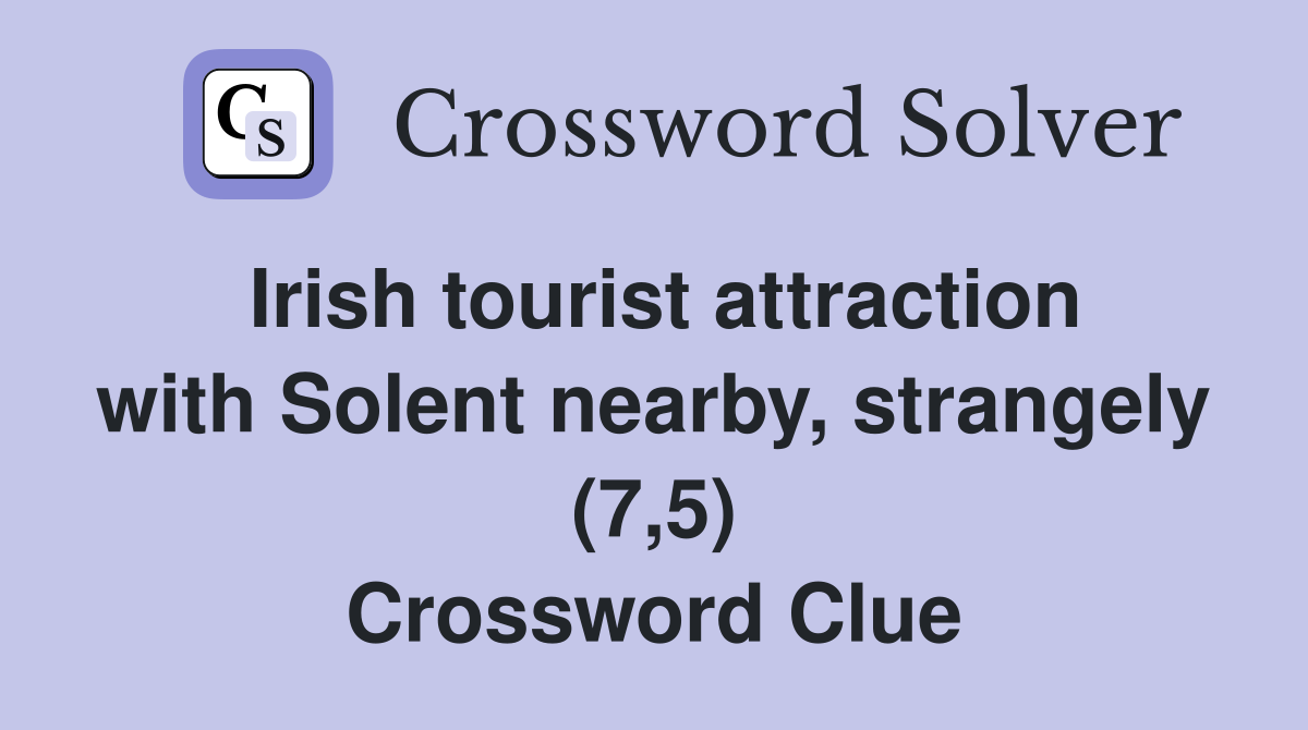 Irish tourist attraction with Solent nearby, strangely (7,5